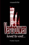 Vertrouwen komt te voet... - Frenkie Teijzirb - 9789403827889