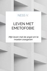 Leven met Emetofobie - Ness V. - 9789403843513