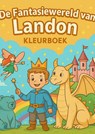 de fantasiewereld van Landon - Silke H. - 9789403844190