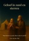 Geloof in zand en sterren - Cees van der Vlist - 9789403844398