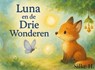 Luna, en de drie wonderen - Silke H. - 9789403848761