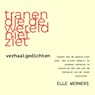 Tranen die de wereld niet ziet - Elle WERNERS - 9789403860206