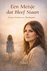 Een Meisje dat Bleef Staan - Sibel Yilmaz - 9789403860305