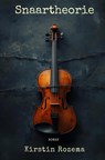 Snaartheorie - Kirstin Rozema - 9789403876788