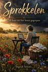Sprokkelen - Ingrid Levens - 9789403900032