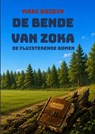 De bende van ZoKa - Marc Boidin - 9789403900940