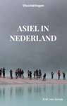 Asiel in Nederland - R.M. van Schaik - 9789403910161