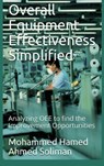 Overall Equipment Effectiveness Simplified - Mohammed Hamed Ahmed Soliman - 9789403910246