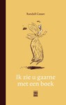 Ik zie u gaarne met een boek - Randall Casaer - 9789460012440