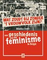 Wat zoudt gij zonder 't vrouwvolk zijn? - Monika Triest - 9789460016394