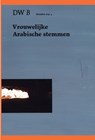 Vrouwelijke Arabische stemmen - DW B - 9789460018381