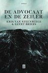 De Advocaat en de Zeiler - Kris Van Steenberge ; Geert Briers - 9789460019050