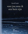 voor jou wou ik een huis zijn - David Troch - 9789460019517