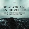 De Advocaat en de Zeiler - Kris Van Steenberge ; Geert Briers - 9789460019883