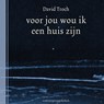 voor jou wou ik een huis zijn - David Troch - 9789460019951