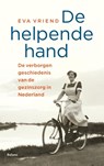 De helpende hand - Eva Vriend - 9789460031007