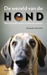 De wereld van de hond - Alexandra Horowitz - 9789460034381