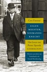 Eigen meester, niemands knecht - Cees Fasseur - 9789460034732