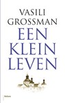 Een klein leven - Vasili Grossman - 9789460038341