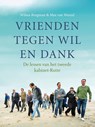 Vrienden tegen wil en dank - Wilma Borgman ; Max van Weezel - 9789460038426