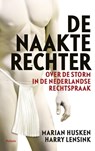 De naakte rechter - Marian Husken ; Harry Lensink - 9789460039546