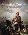 Onze slag bij Waterloo - Louis Ph. Sloos - 9789460042089