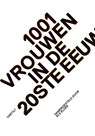 1001 vrouwen in de 20ste eeuw - Els Kloek - 9789460043864