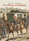 Pro Patria et Patienti - Leo van Bergen - 9789460044465