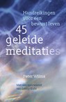 45 geleide meditaties - Peter Wilms - 9789460151392