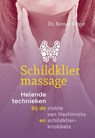 Schildkliermassage - Berndt Rieger - 9789460151736