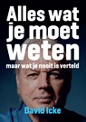 Alles wat je moet weten maar wat je nooit is verteld - David Icke - 9789460151767