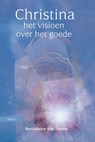 Het visioen over het goede - Bernadette von Dreien - 9789460151866