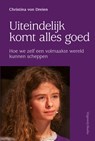 Uiteindelijk komt alles goed - Christina von Dreien - 9789460152054