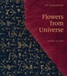 Flowers from universe - Alit Djajasoebrata - 9789460224478