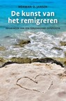 De kunst van het remigreren - Norman Jansen - 9789460224713