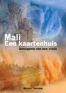 Mali een kaartenhuis - Mirjam Tassing - 9789460224904