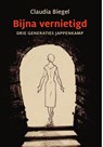 Bijna vernietigd - Claudia Biegel - 9789460225109