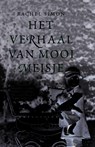 Het verhaal van Mooi Meisje - Rachel Simon - 9789460231483