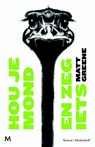 Hou je mond en zeg iets - Matt Greene - 9789460237553