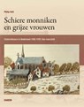 Schiere monniken en grijze vrouwen - Philip Holt - 9789460361890