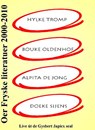Oer Fryske literatuer 2000-2010 - Hylke Tromp ; Bouke Oldenhof ; Alpita de Jong ; Doeke Sijens - 9789460380594