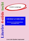 Literêre 4-stêdetocht - Lêzing 1: Literatuer yn lytse talen - André Looijenga - 9789460380679