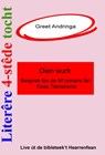 Literêre 4-stêdetocht - Lêzing 2: Dien wurk - Greet Andringa - 9789460380686