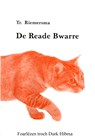 De Reade Bwarre - Trinus Riemersma - 9789460380839
