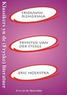 Klassikers yn de (Fryske) literatuer - Friduwih Riemersma ; Tryntsje van der Steege ; Eric Hoekstra - 9789460380969