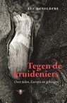 Tegen de kruideniers - Luc Devoldere - 9789460423604