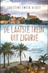 De laatste trein uit Ligurië - Christine Dwyer Hickey - 9789460684685
