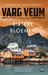 Bittere bloemen, Gunnar Staalesen -  - 9789460686184