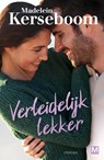 Verleidelijk lekker - Madelein Kerseboom - 9789460687105
