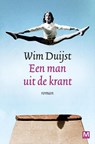 Een man uit de krant - Wim Duijst - 9789460688553